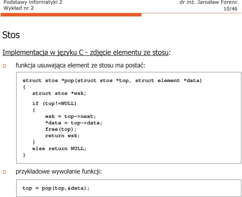 struct element *) struct stos *wsk; if (top!