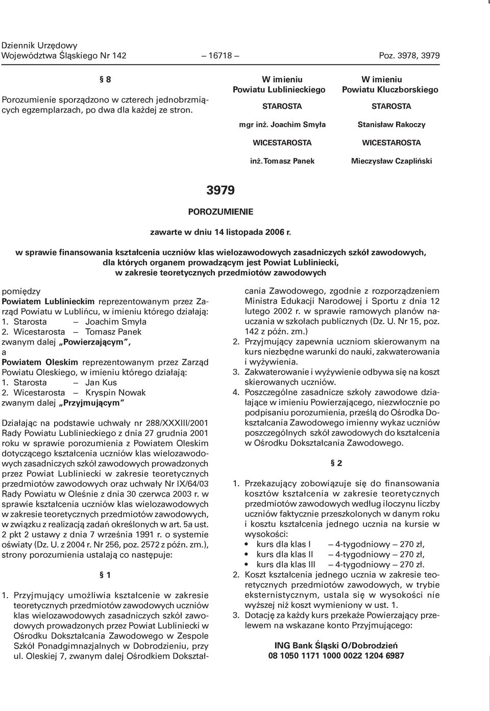 w sprawie finansowania kształcenia uczniów klas wielozawodowych zasadniczych szkół zawodowych, dla których organem prowadzącym jest Powiat Lubliniecki, w zakresie teoretycznych przedmiotów zawodowych