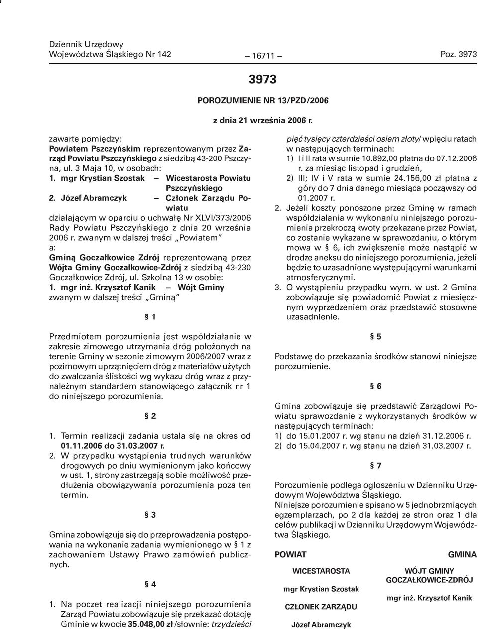 mgr Krystian Szostak Wicestarosta Powiatu Pszczyńskiego 2.