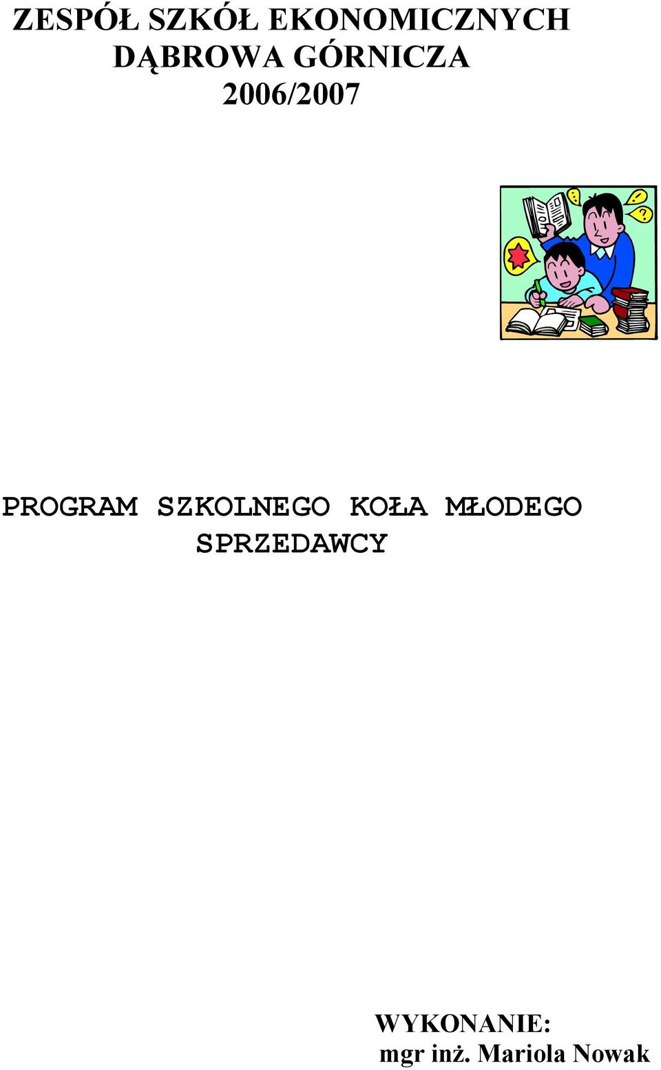 PROGRAM SZKOLNEGO KOŁA MŁODEGO