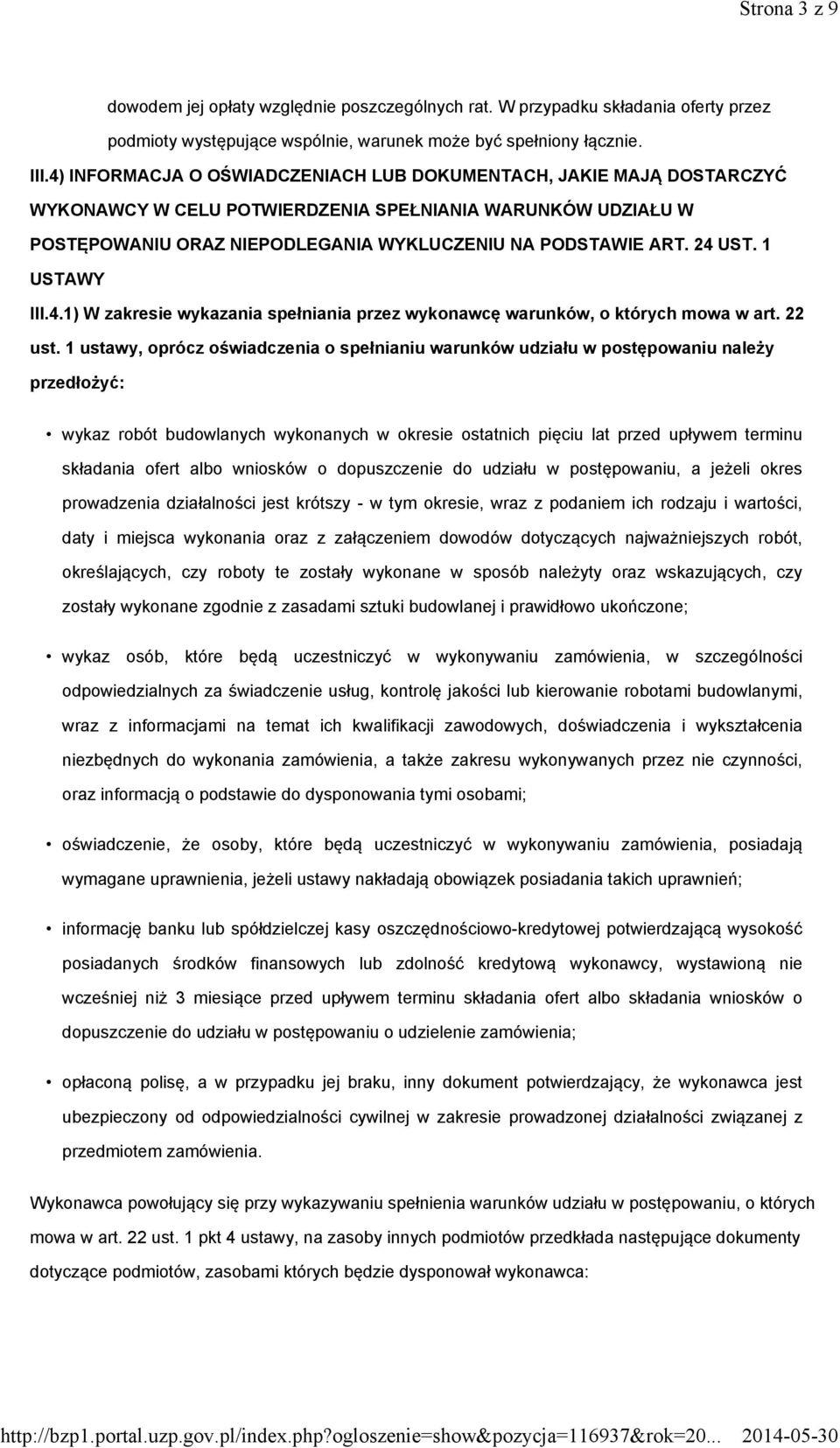 1 USTAWY III.4.1) W zakresie wykazania spełniania przez wykonawcę warunków, o których mowa w art. 22 ust.
