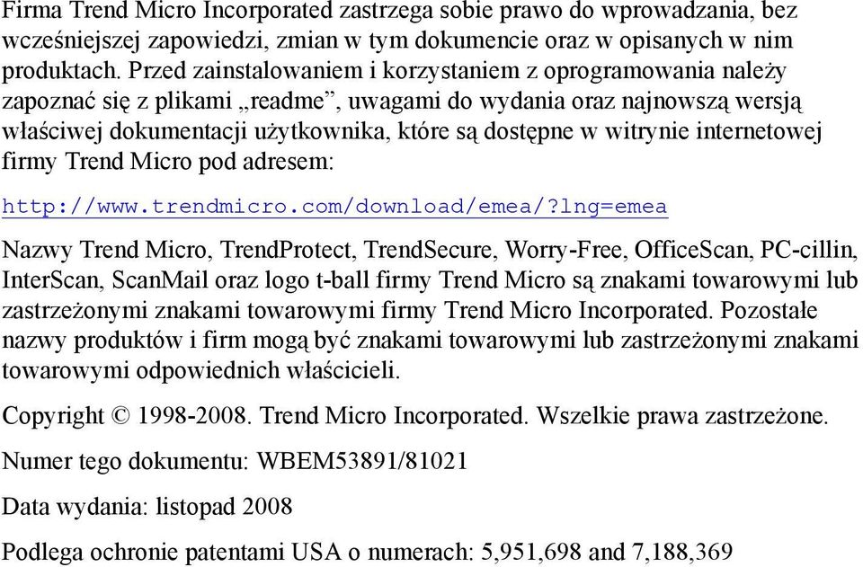 internetowej firmy Trend Micro pod adresem: http://www.trendmicro.com/download/emea/?