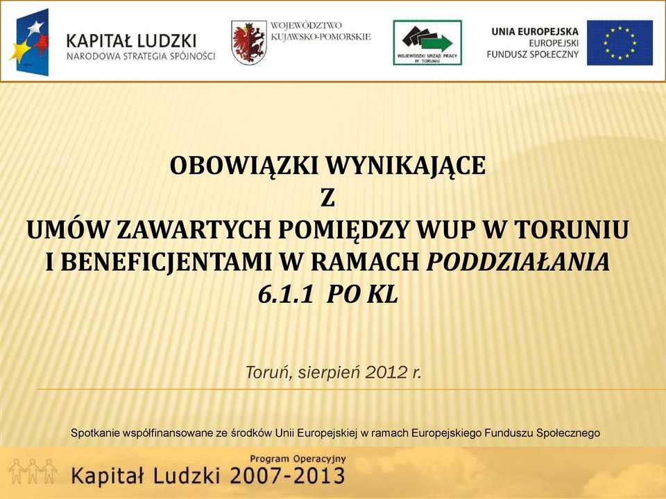 1 PO KL Toruń, sierpień 2012 r.