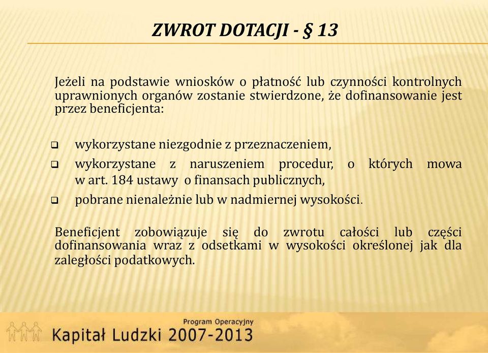 procedur, o których mowa w art. 184 ustawy o finansach publicznych, pobrane nienależnie lub w nadmiernej wysokości.