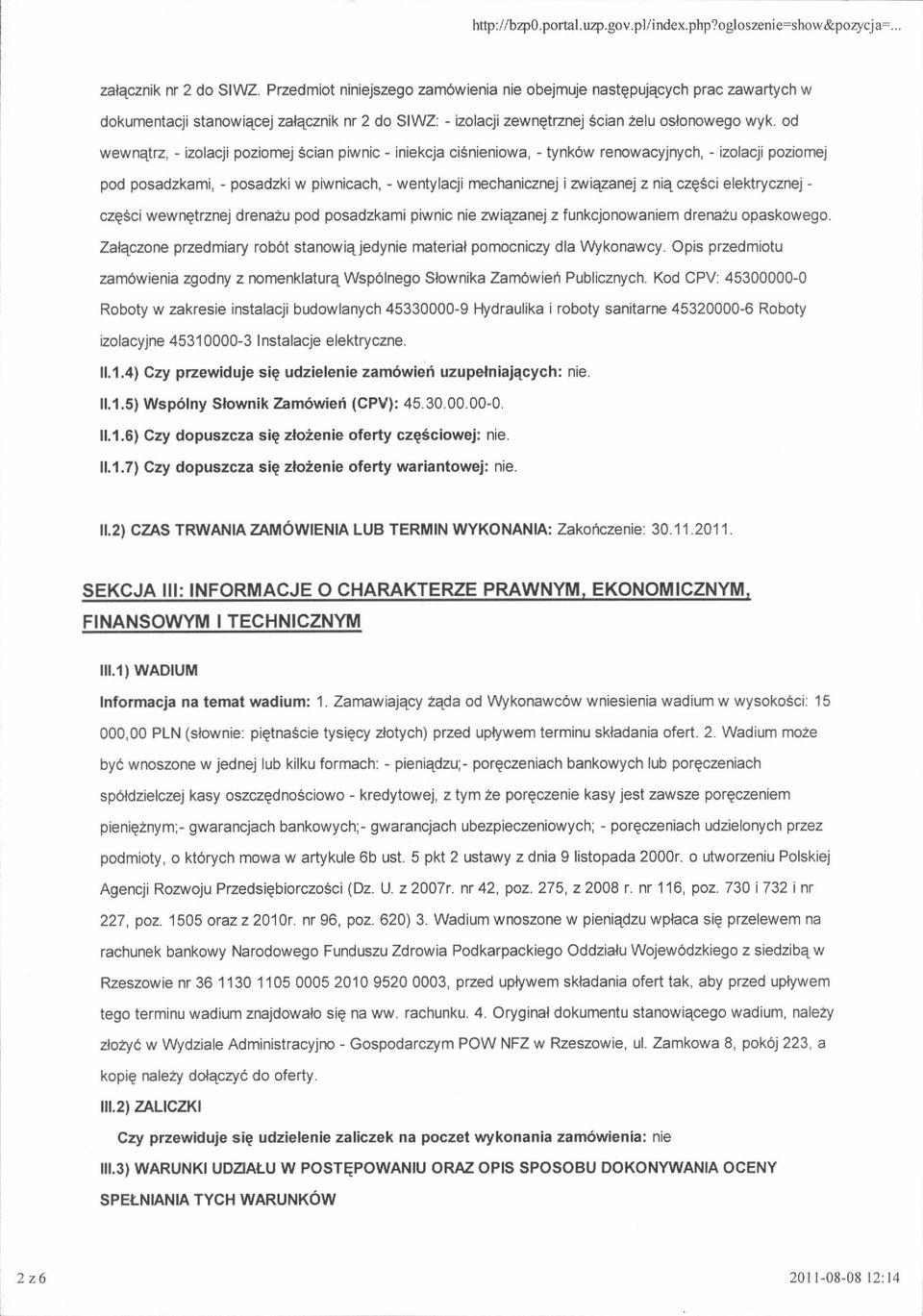 od wewnatrz, - izolacii poziomej Scian prwnic - iniekcja cisnieniowa, - tynk6w renowacyinych, - izolacji poziome, pod posadzkami, - posadzki w piwnicach, - wentylacji n'echanicznej i v iqzanq z