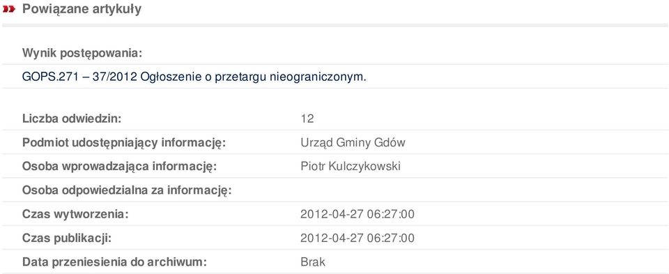 Liczba odwiedzin: 12 Podmiot udostępniający informację: Osoba wprowadzająca informację: