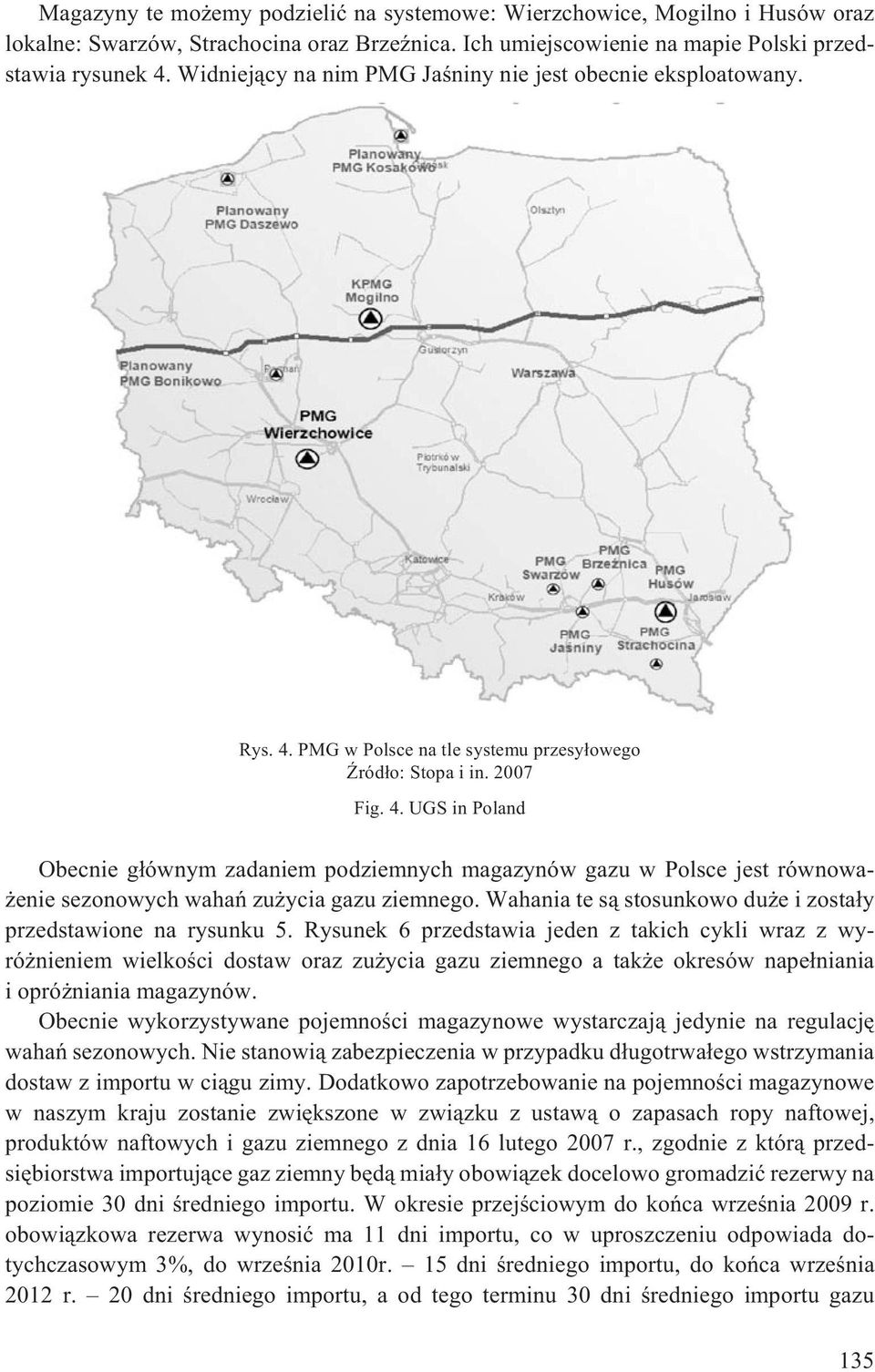 PMG w Polsce na tle systemu przesy³owego ród³o: Stopa i in. 2007 Fig. 4.
