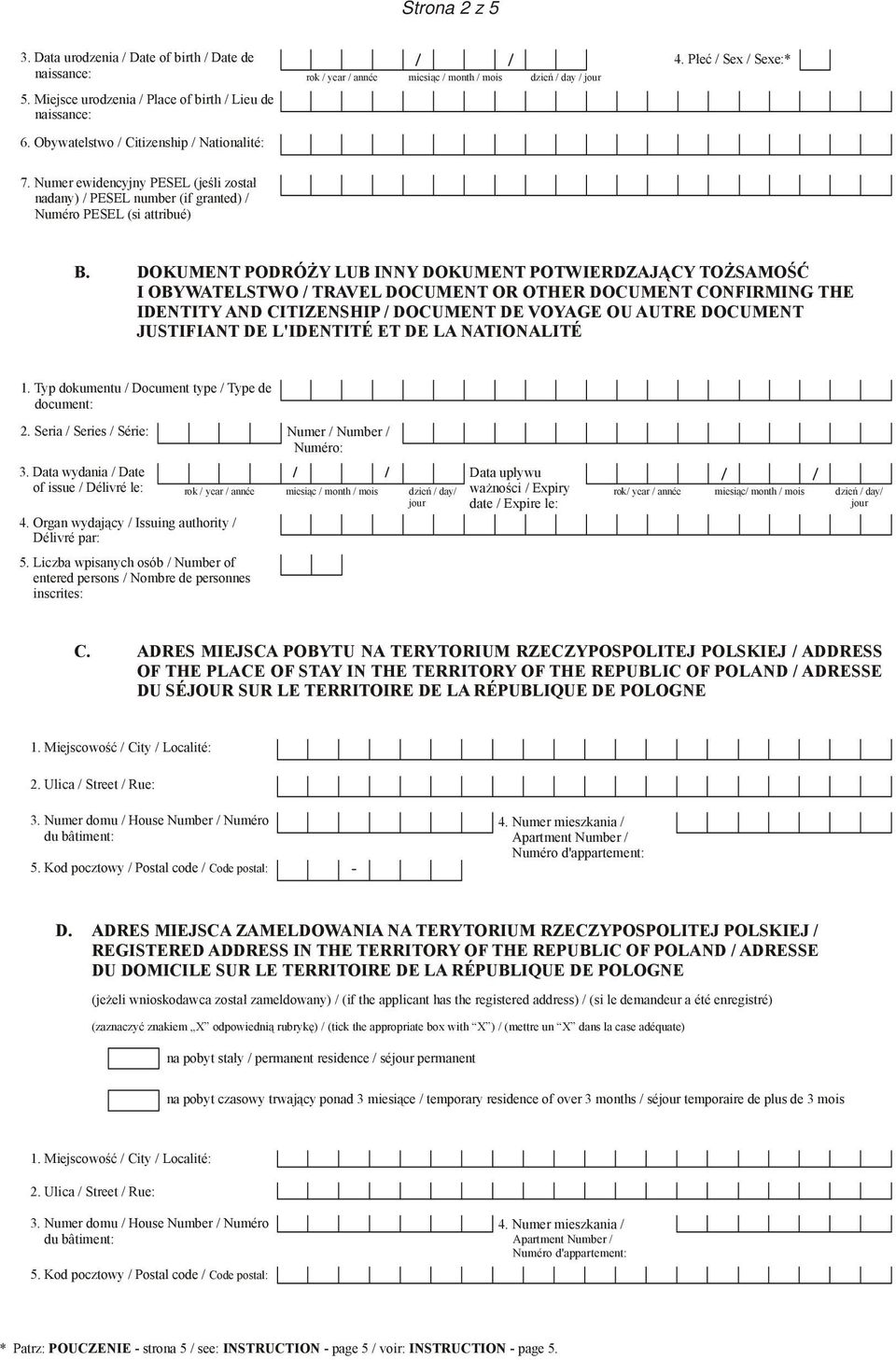 Numer ewidencyjny PESEL (jeśli został nadany) / PESEL number (if granted) / Numéro PESEL (si attribué) B.