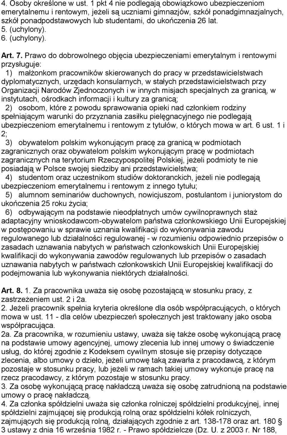 (uchylony). 6. (uchylony). Art. 7.