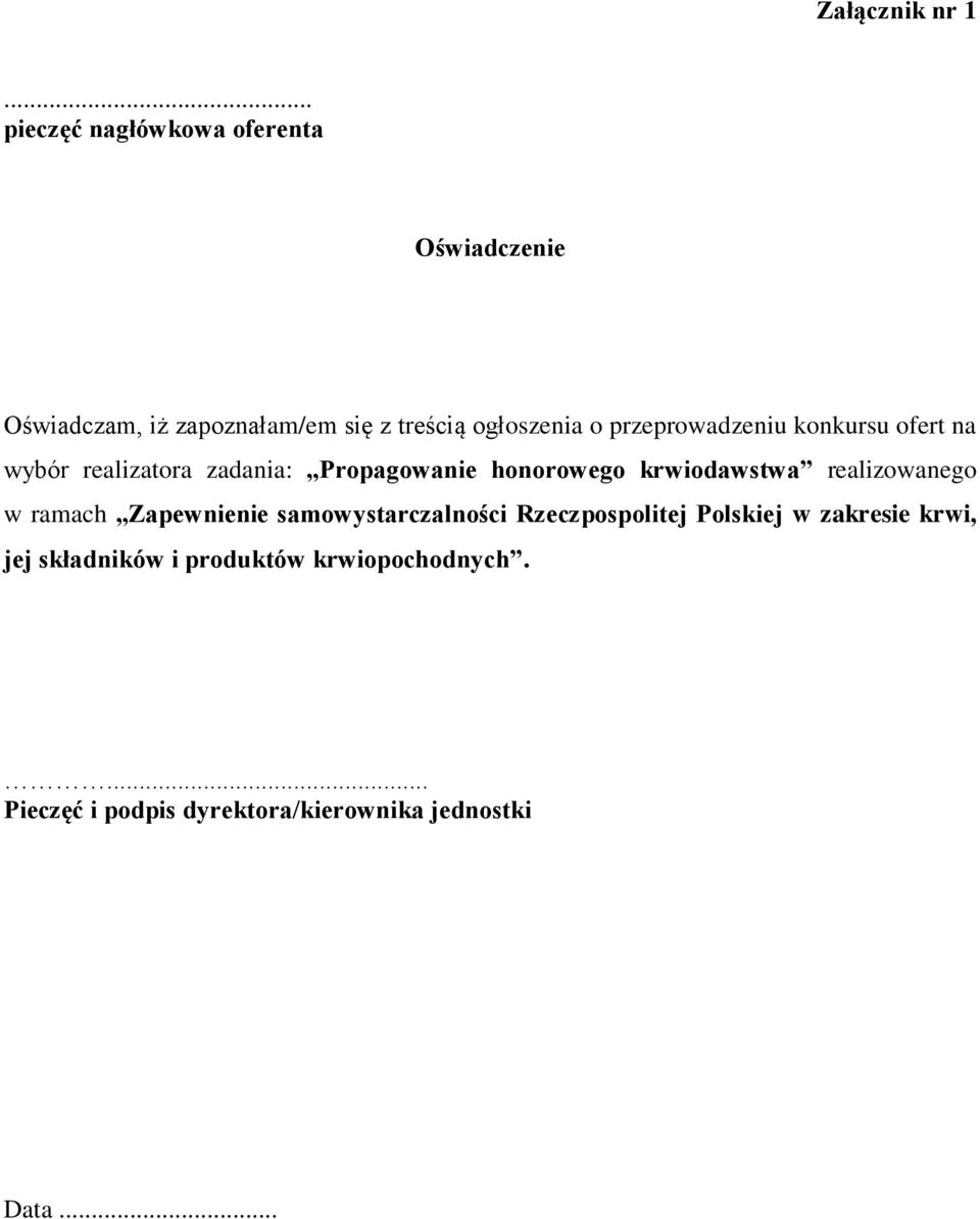 przeprowadzeniu konkursu ofert na wybór realizatora zadania: Propagowanie honorowego krwiodawstwa