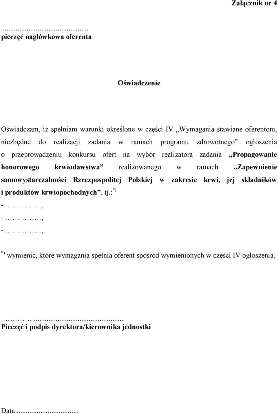 zadania w ramach programu zdrowotnego ogłoszenia o przeprowadzeniu konkursu ofert na wybór realizatora zadania Propagowanie honorowego krwiodawstwa