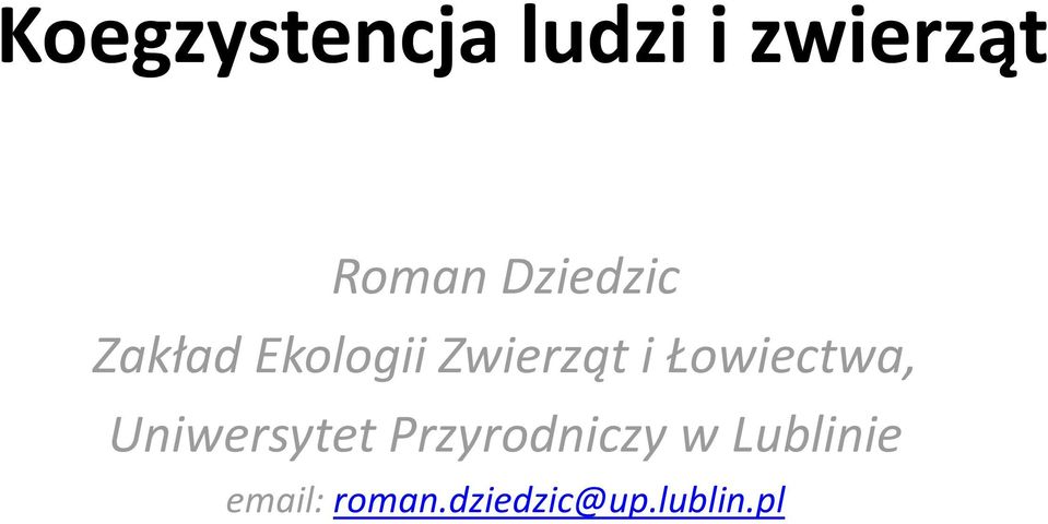 Łowiectwa, Uniwersytet Przyrodniczy w