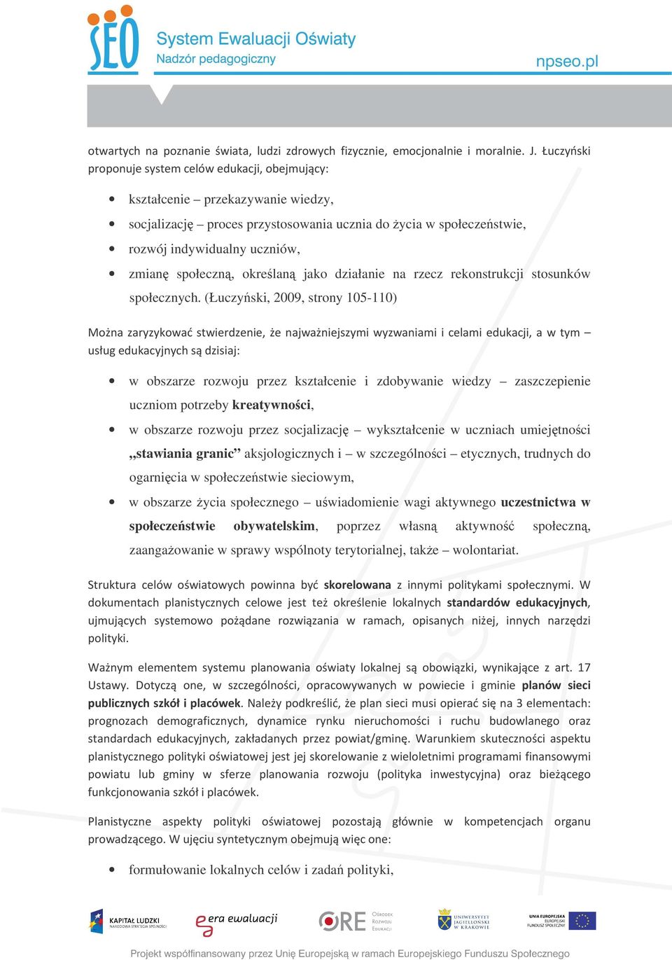 rekonstrukcji stosunków społecznych. (Łuczyski, 2009, strony 105-110) < 7"##,,$#:.$*!