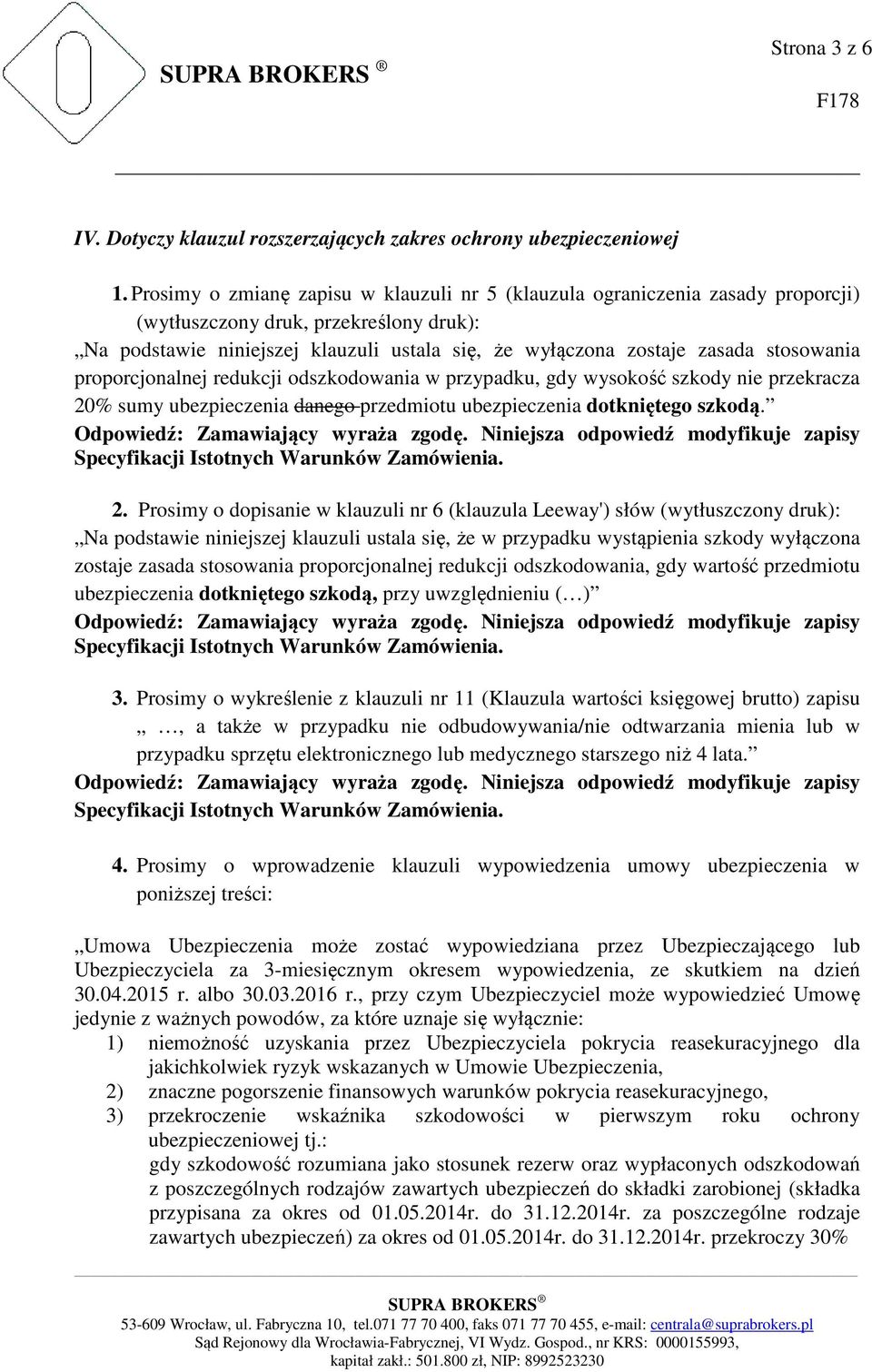 stosowania proporcjonalnej redukcji odszkodowania w przypadku, gdy wysokość szkody nie przekracza 20