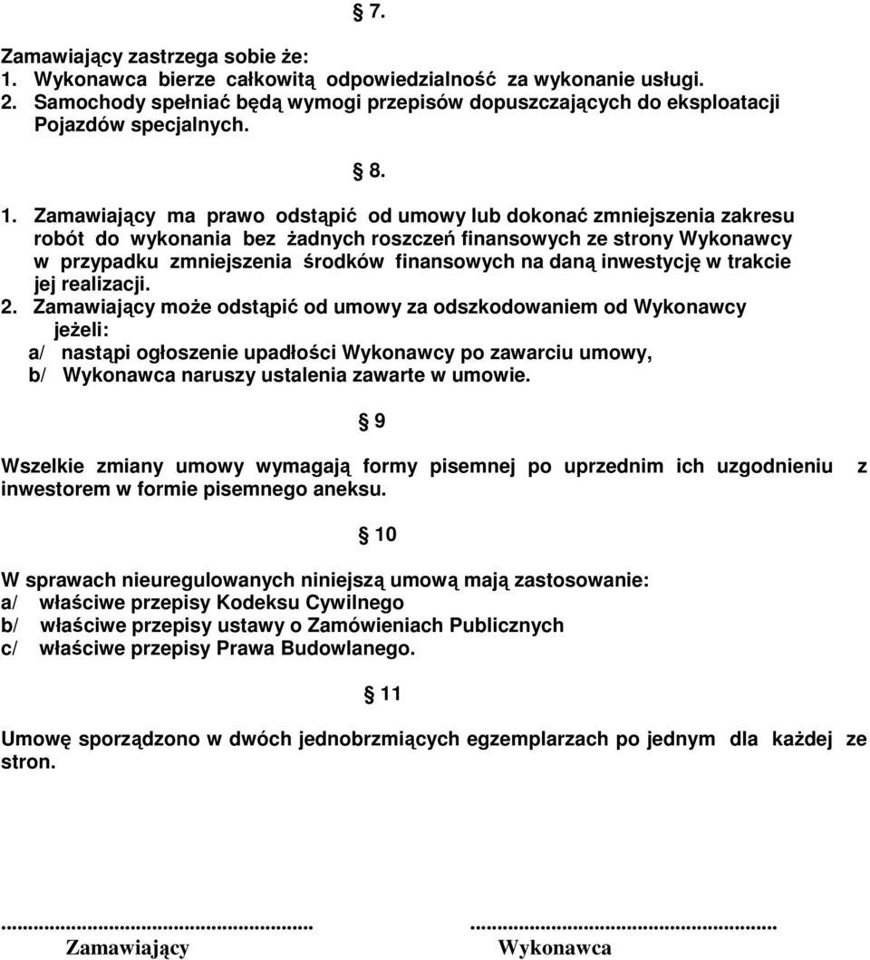 daną inwestycję w trakcie jej realizacji. 2.