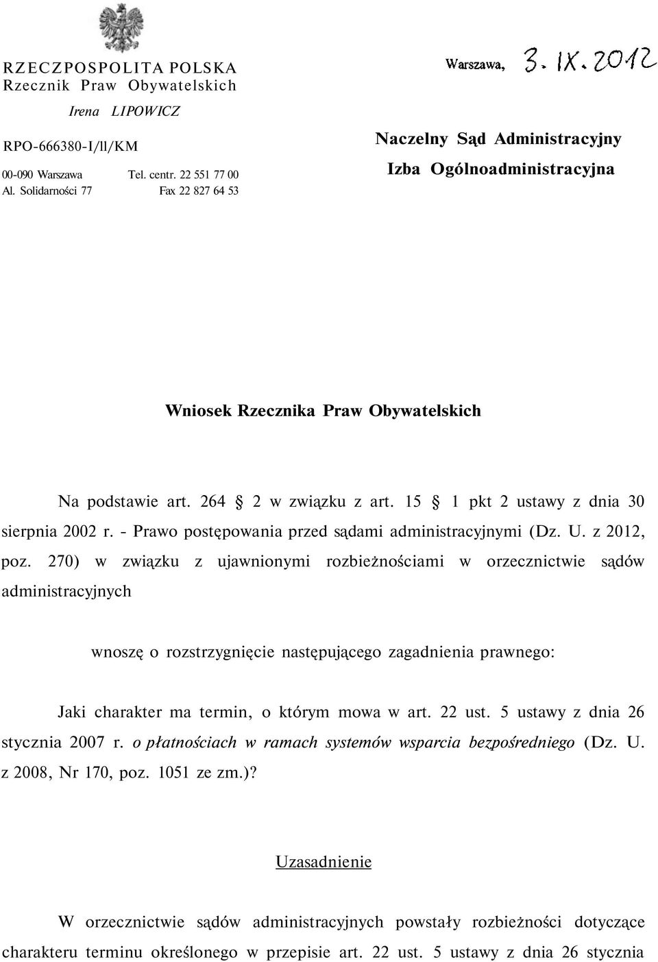 15 1 pkt 2 ustawy z dnia 30 sierpnia 2002 r. - Prawo postępowania przed sądami administracyjnymi (Dz. U. z 2012, poz.