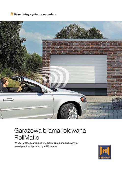 Spis treści Garażowe bramy rolowane RollMatic z napędem Opis produktu garażowe bramy rolowane RollMatic 4 Opis produktu napęd RollMatic 4 Wymiary montażowe 5 Zakres wymiarów i ceny 6 Wyposażenie