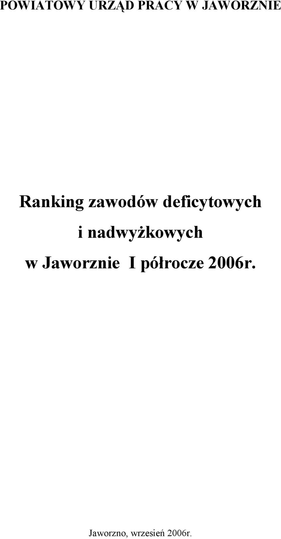 nadwyżkowych w Jaworznie I