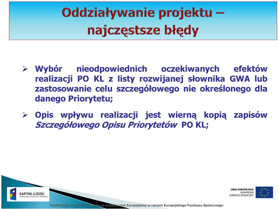 szczegółowego nie określonego dla danego Priorytetu; Opis