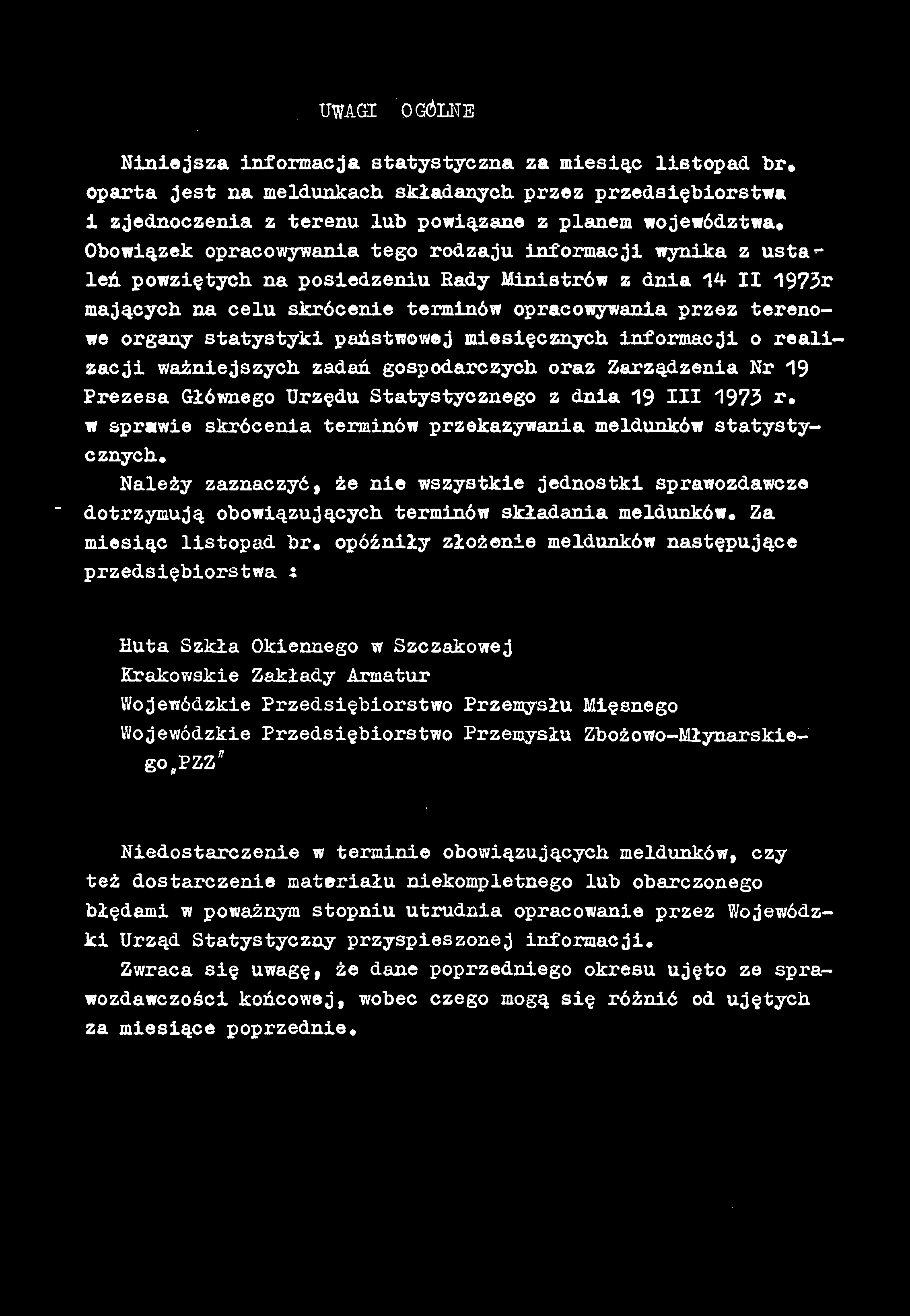 UWAGI OGÓLNE Niniejsza informacja statystyczna za miesiąc listopad br.