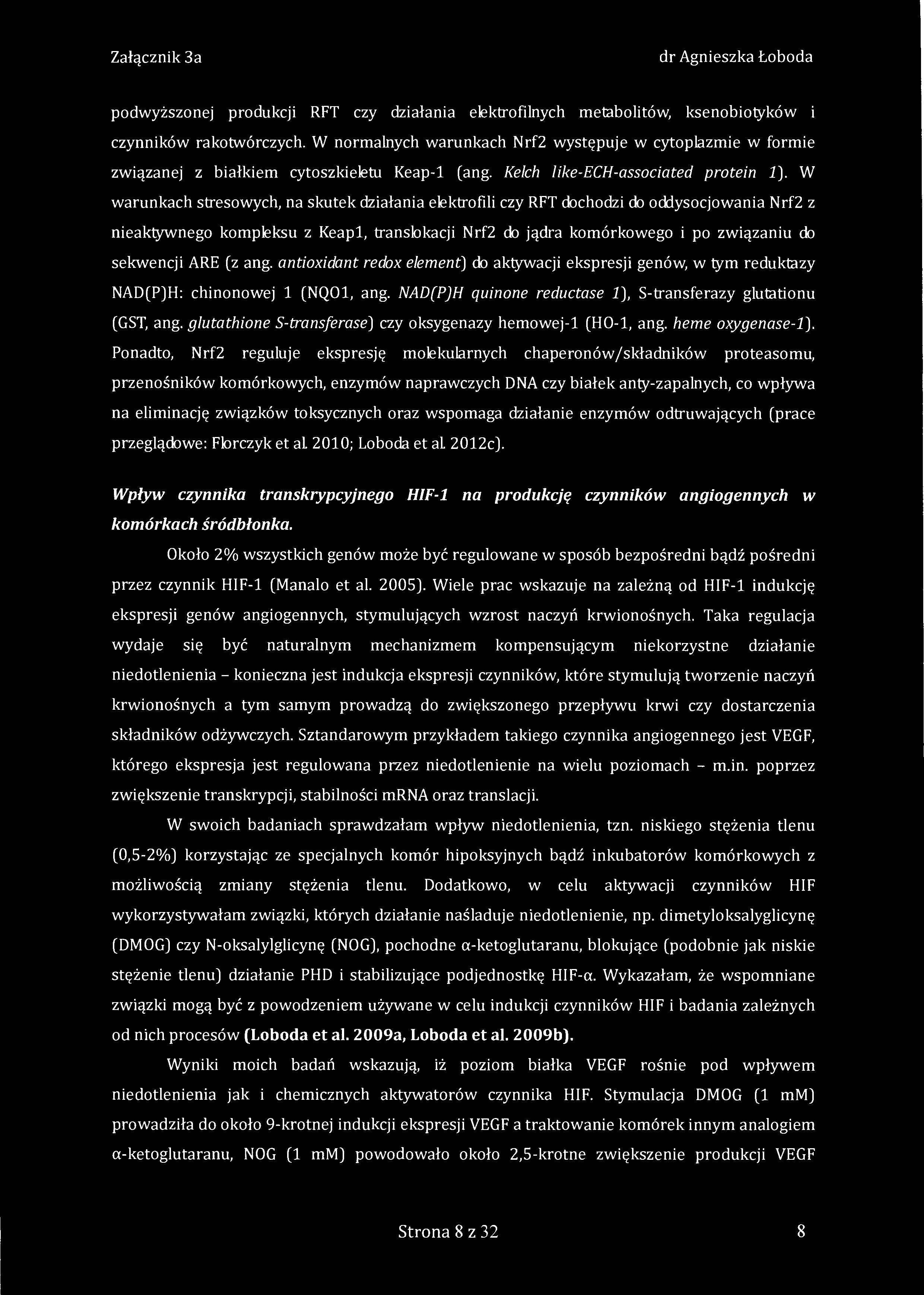 podwyższonej produkcji RFT czy działania elektrofilnych metabolitów, ksenobiotyków i czynników rakotwórczych.
