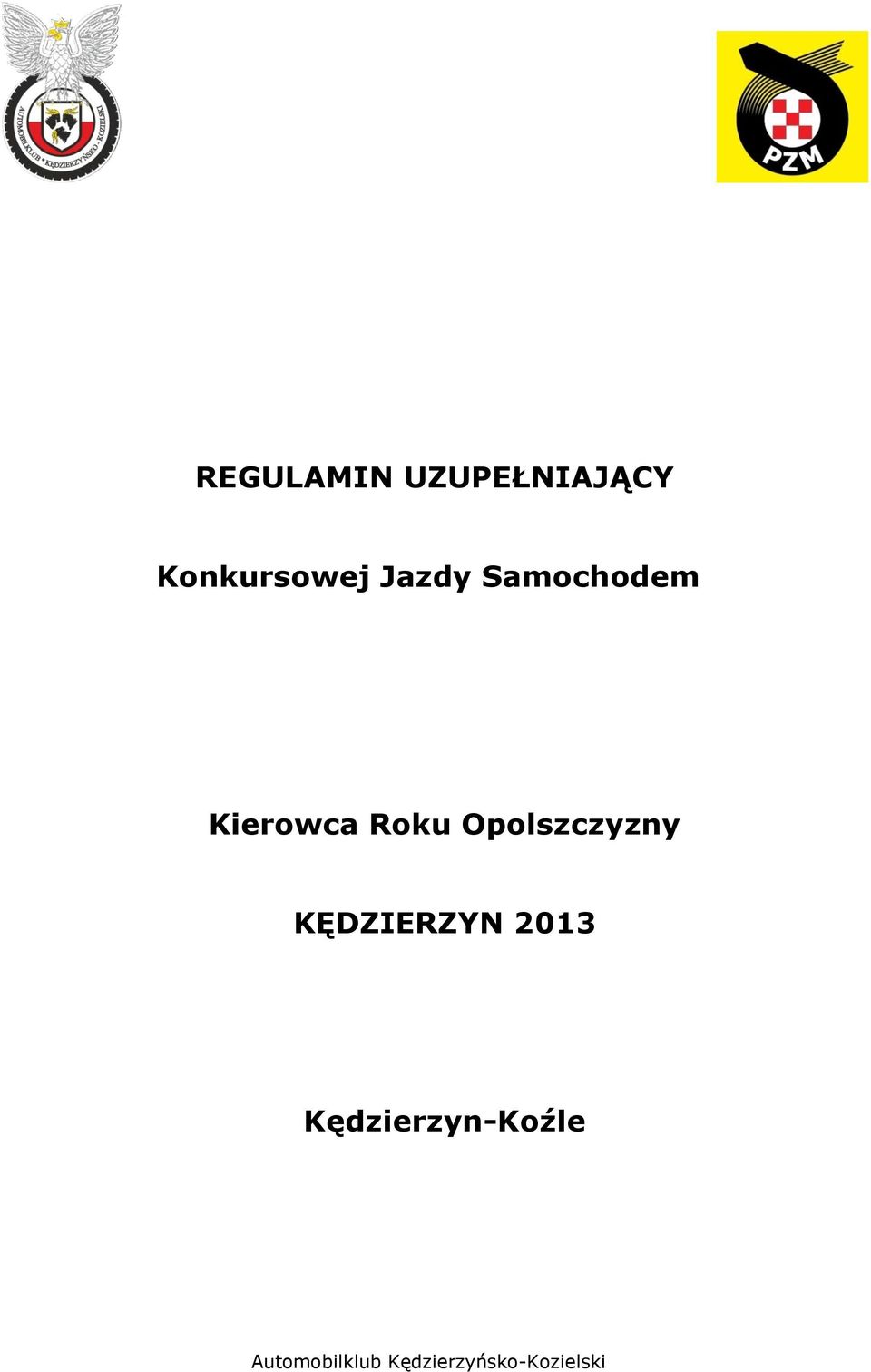 Opolszczyzny KĘDZIERZYN 2013