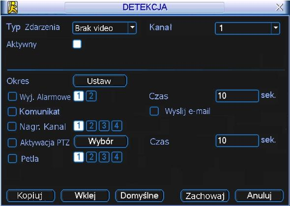 Obsługa rejestratora Czas trwania aktywacji PTZ możemy ustalić w oknie czas po prawej stronie menu Detekcja. Jest powiązana z funkcjami Kanał i Zapis.