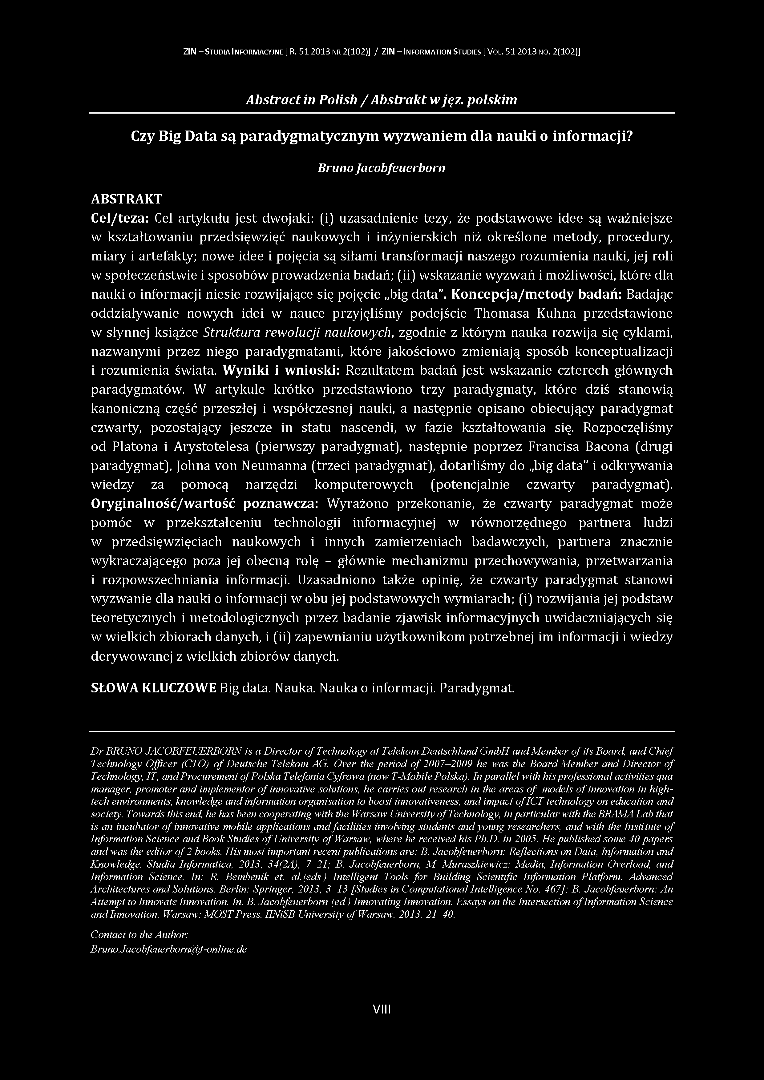 ZIN - S tudia I nform acyjne [ R. 51 2013 nr 2(102)] / ZIN - Inform ation S tudies [ V ol. 51 2013 no. 2(102)] A bstract in Polish / A b strakt w jęz.
