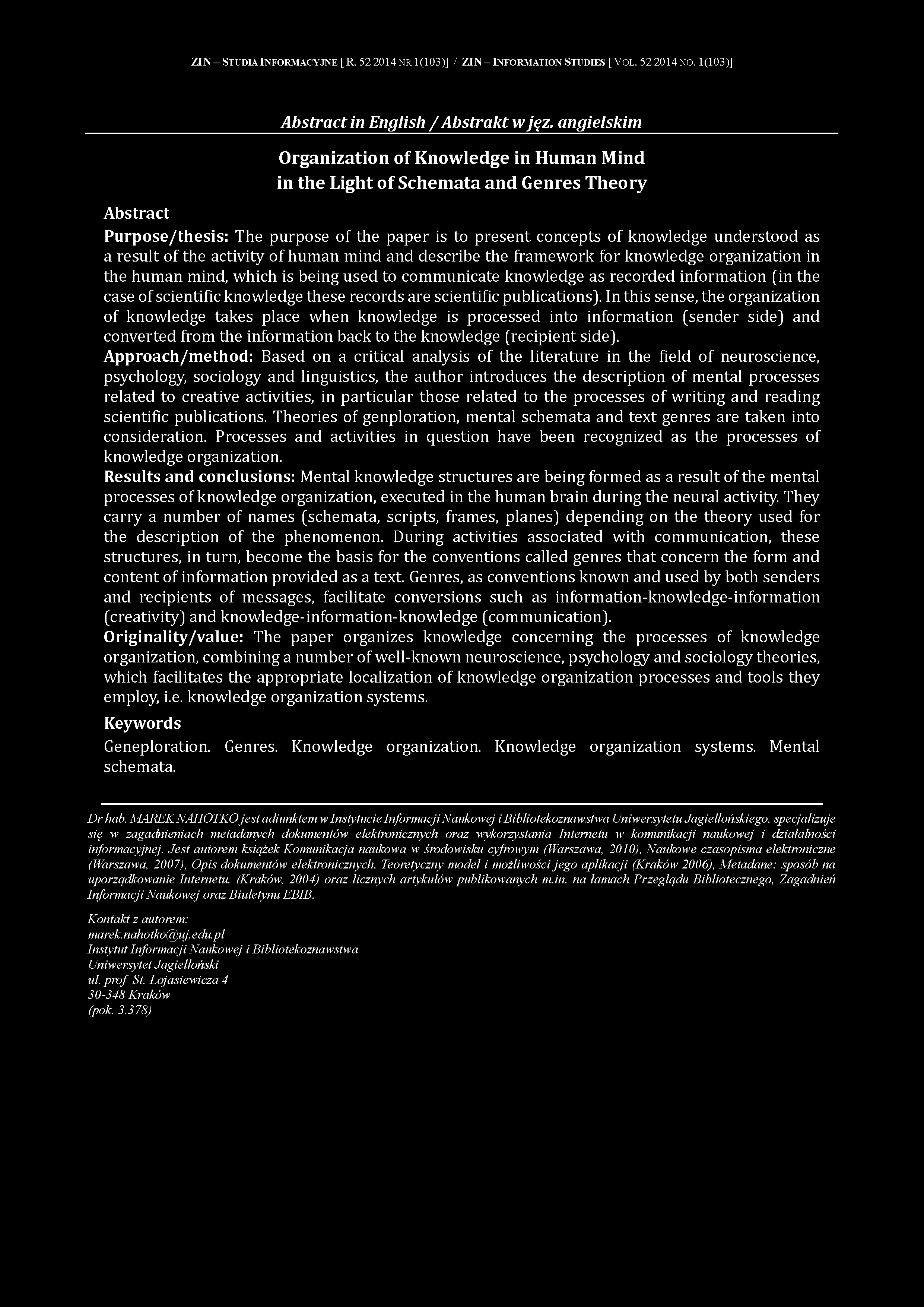 Z I N - S t u d i a I n f o r m a c y j n e [ R. 5 2 2 0 1 4 n r 1 (1 0 3 )] / Z I N - I n f o r m a t i o n S t u d i e s [ V o l. 5 2 2 0 1 4 n o. 1 (1 0 3 )] A bstract in English / A bstrakt w jęz.