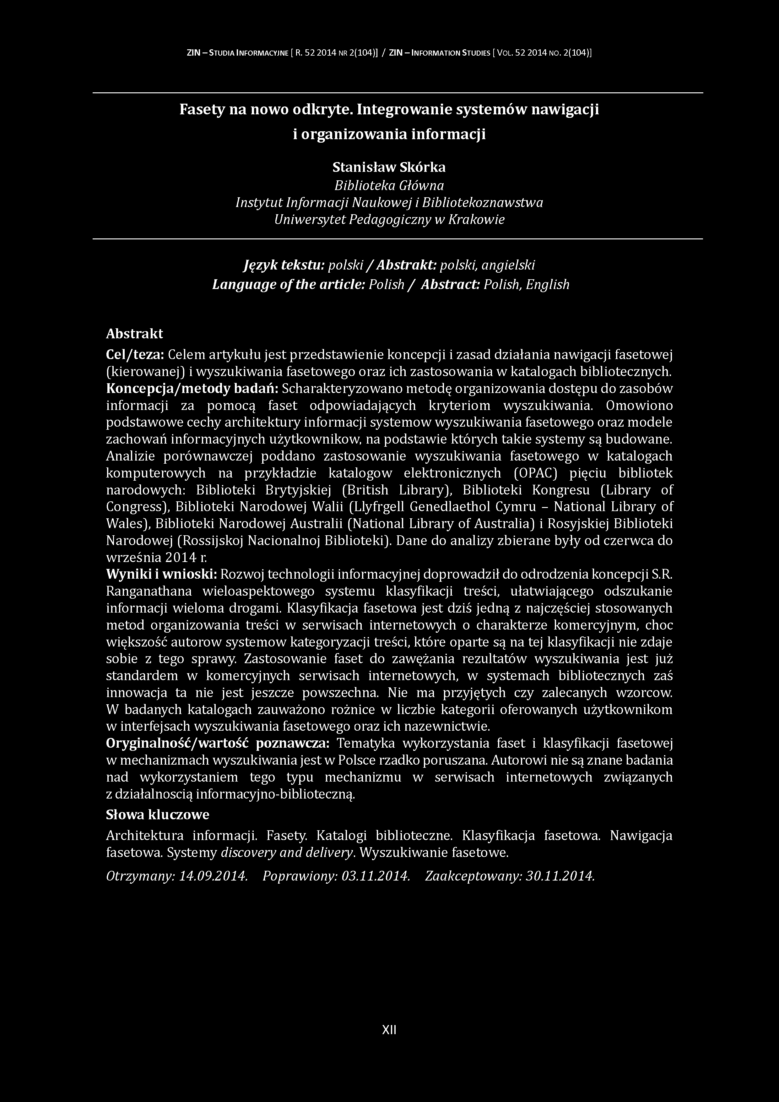 ZIN - S tudia I nform acyjne [ R. 52 2014 nr 2(104)] / ZIN - Inform ation S tudies [ V ol. 52 2014 no. 2(104)] Fasety na nowo odkryte.