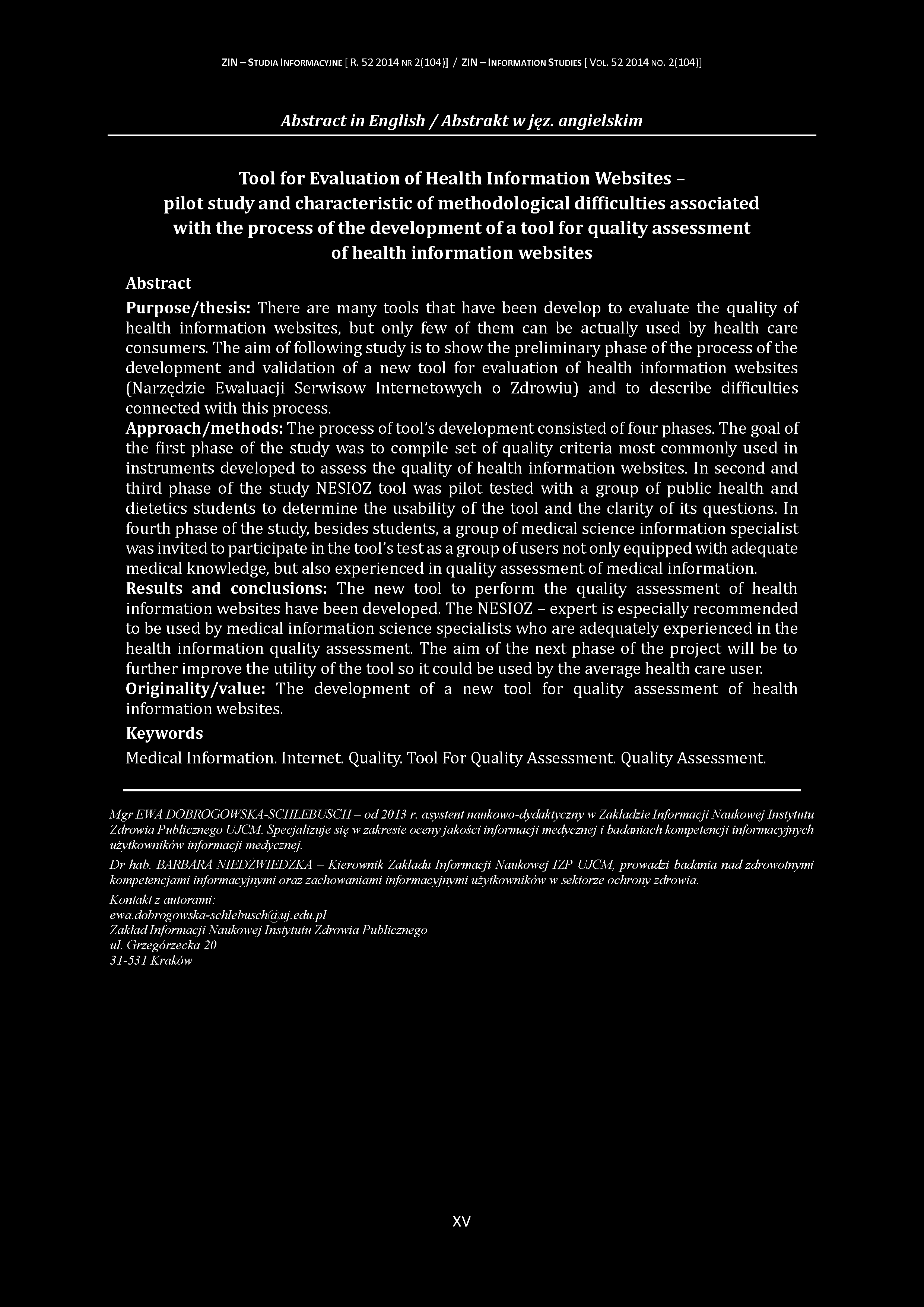 ZIN - S tudia I nform acyjne [ R. 52 2014 nr 2(104)] / ZIN - Inform ation S tudies [ V ol. 52 2014 no. 2(104)] Abstract in English / Abstrakt w jęz.