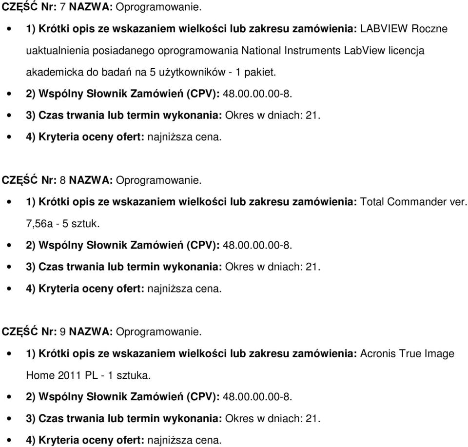 Instruments LabView licencja akademicka d badań na 5 użytkwników - 1 pakiet. CZĘŚĆ Nr: 8 NAZWA: Oprgramwanie.