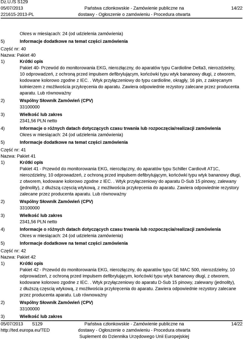 Zawiera odpowiednie rezystory zalecane przez producenta aparatu.