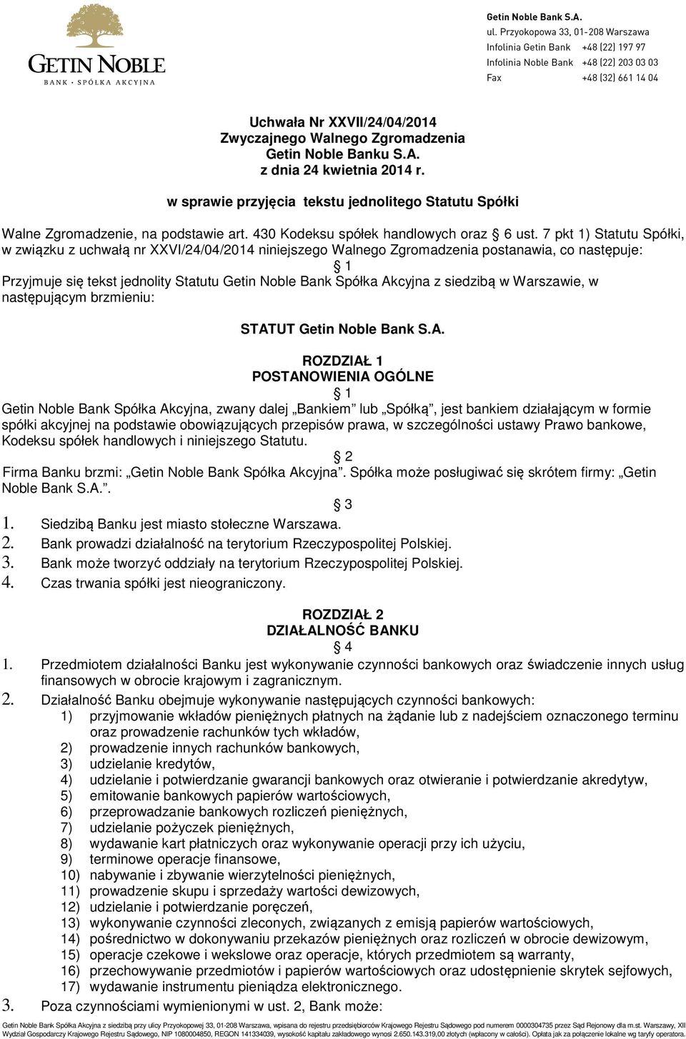 siedzibą w Warszawie, w następującym brzmieniu: STAT