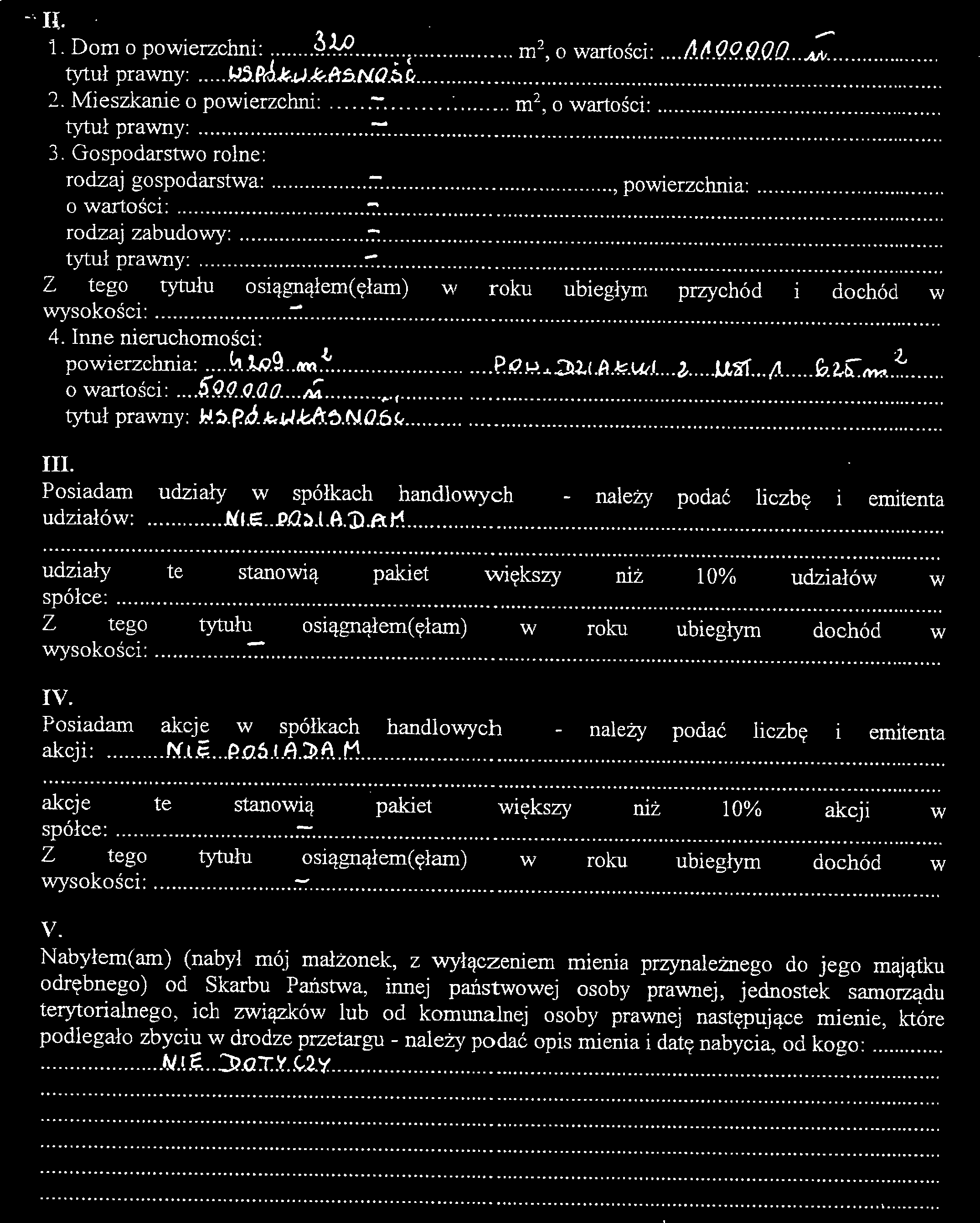 If. 'Ł. Dom o powierzchni:...31.0 tytuł prawny:...jj6.fdj;:d.ł.anno.&&. 2. Mieszkanie o powierzchni: tytuł prawny: 3.