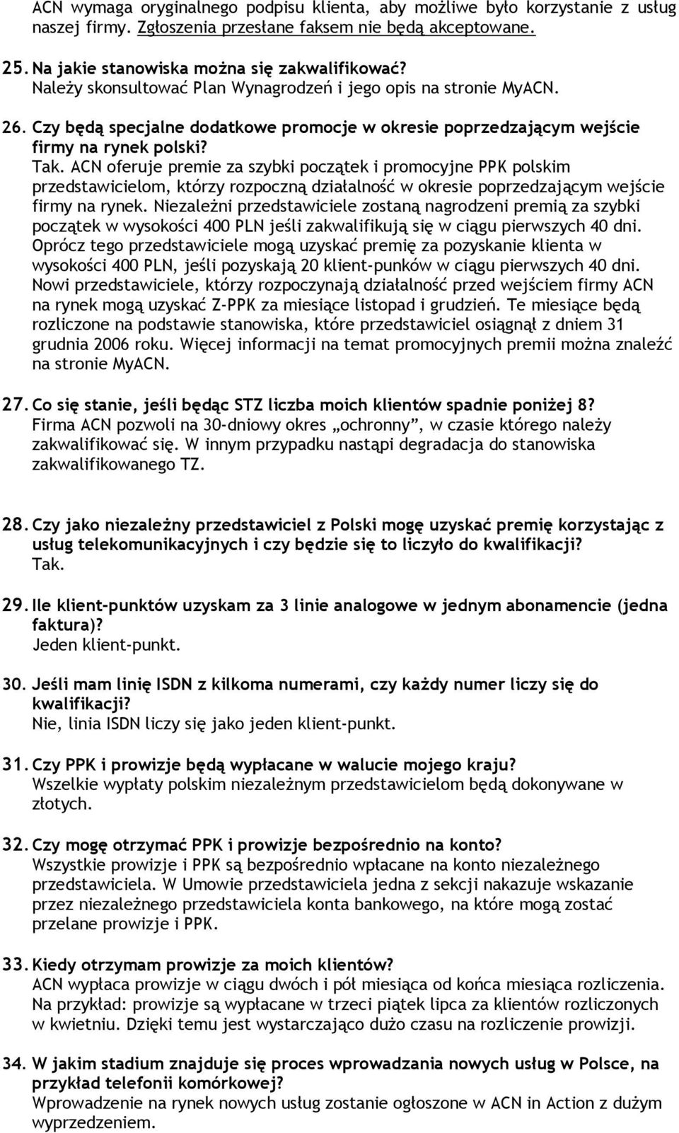 ACN oferuje premie za szybki początek i promocyjne PPK polskim przedstawicielom, którzy rozpoczną działalność w okresie poprzedzającym wejście firmy na rynek.