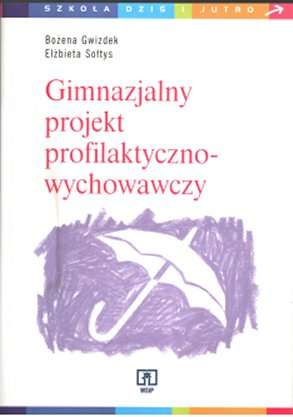 POWIATOWE CENTRUM DOSKONALENIA NAUCZYCIELI i PORADNICTWA PSYCHOLOGICZNO-PEDAGOGICZNEGO BIBLIOTEKA PEDAGOGICZNA W GÓRZE WYKAZ NOWOŚCI PEDAGOGICZNYCH 1 (105) styczeń - marzec 2004 CZY Czy nasza szkoła