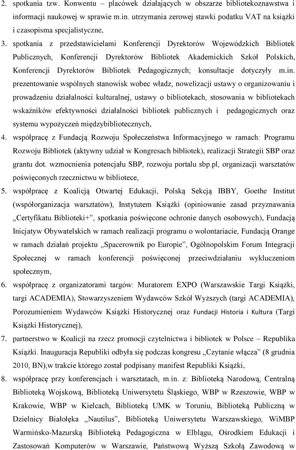 konsultacje dotyczyły m.in.