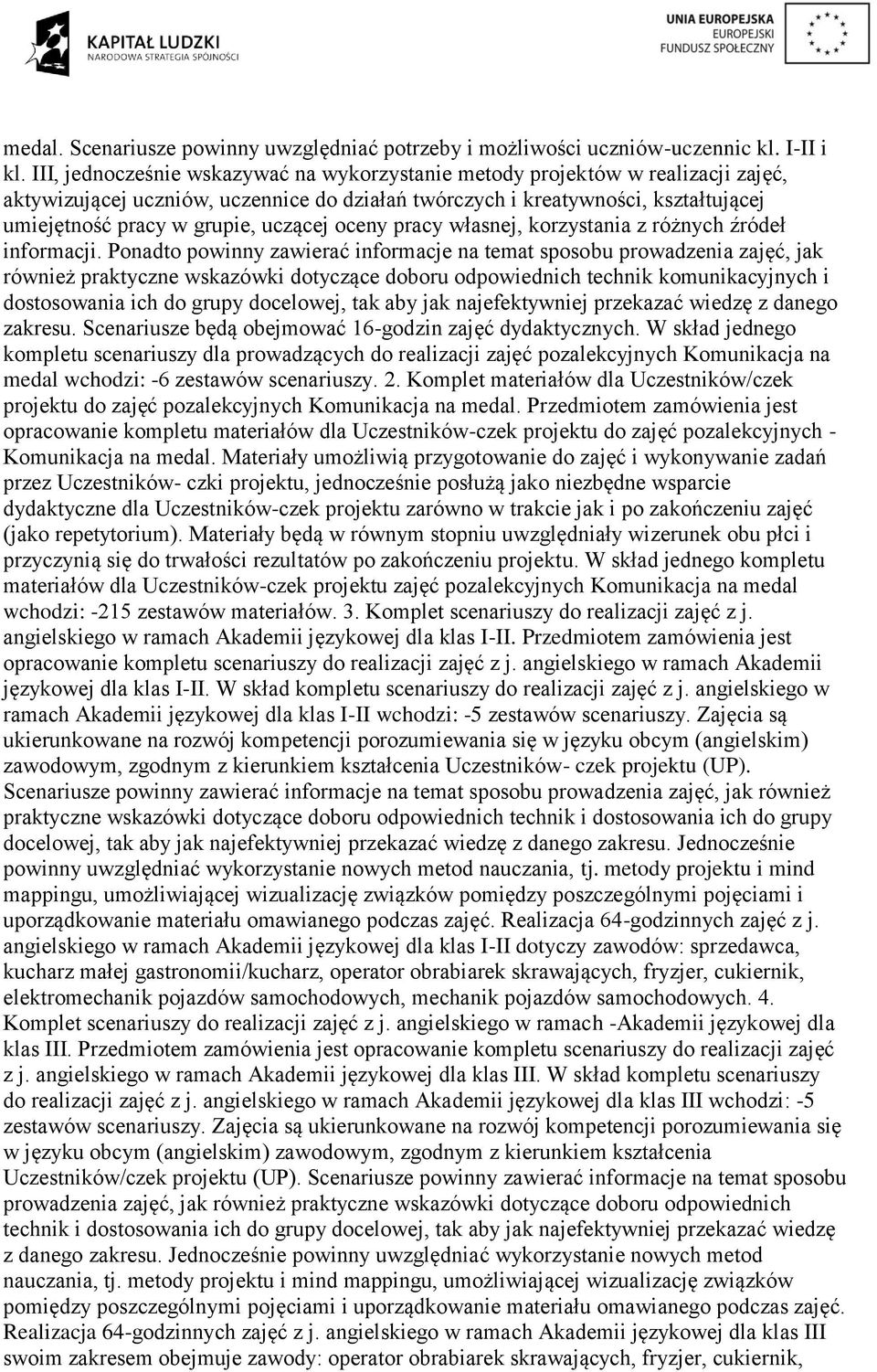 uczącej oceny pracy własnej, korzystania z różnych źródeł informacji.