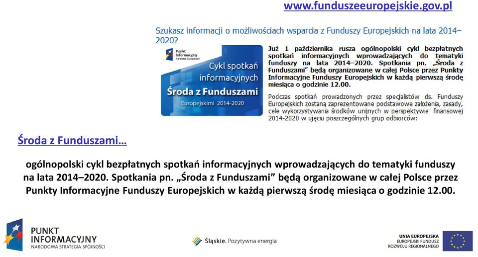 wprowadzających do tematyki funduszy na lata 2014 2020. Spotkania pn.