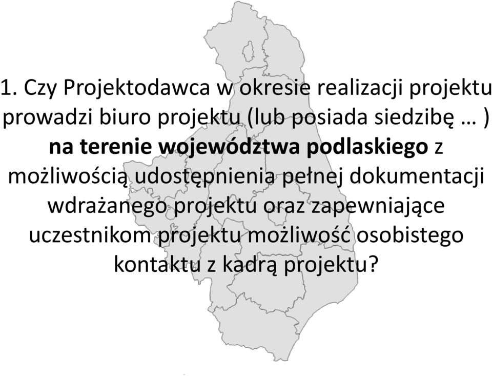 możliwością udostępnienia pełnej dokumentacji wdrażanego projektu oraz