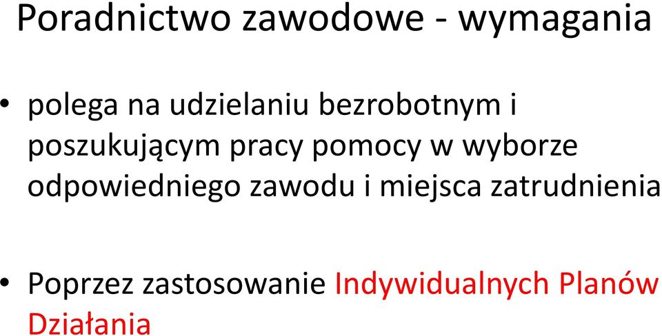 pomocy w wyborze odpowiedniego zawodu i miejsca