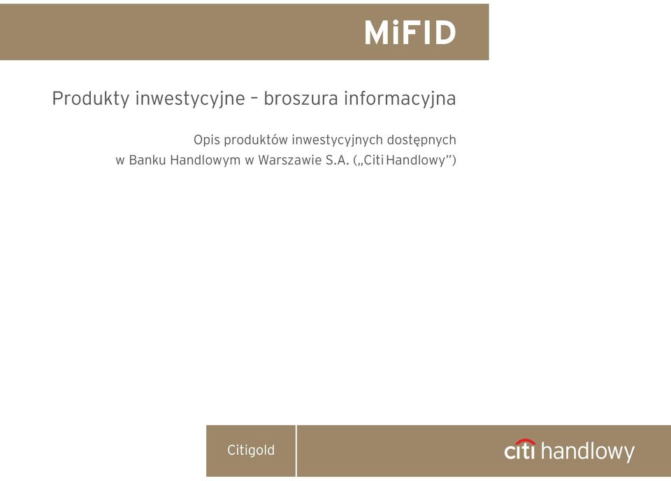 produktów inwestycyjnych dostępnych