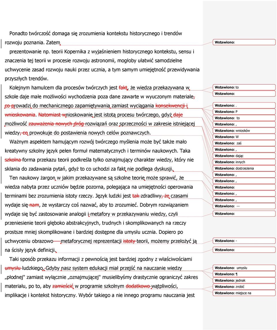 samym umiejętność przewidywania przyszłych trendów.