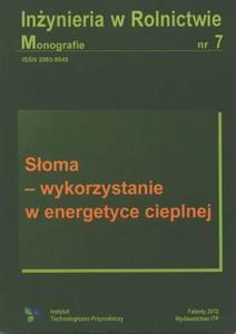 Zrealizowane Projekty Opracowanie metod przygotowania biomasy rolnej do energetycznego przygotowania.