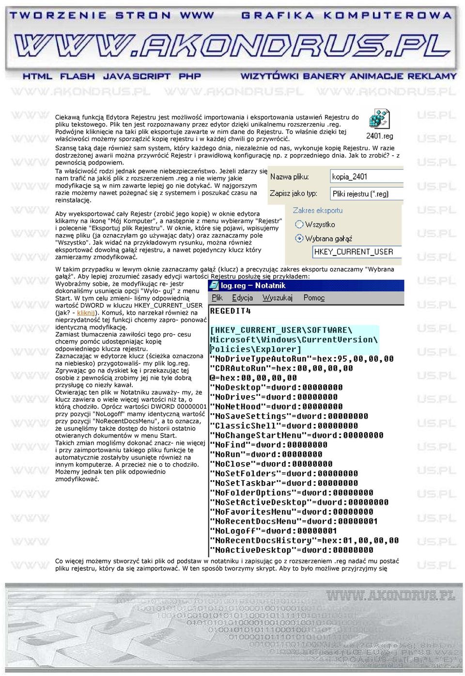 Szansę taką daje równieŝ sam system, który kaŝdego dnia, niezaleŝnie od nas, wykonuje kopię Rejestru. W razie dostrzeŝonej awarii moŝna przywrócić Rejestr i prawidłową konfigurację np.