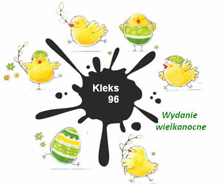 Gazetka S.P.96 08.03.09 Gazetka Szkolna! Uwaga! W zeszłym wydaniu kleksa zorganizowany był konkurs krzyŝówkowy. Wygrała w nim ANNA GOŁĘBIOWSKA z klasy VIa. Gratulujemy.