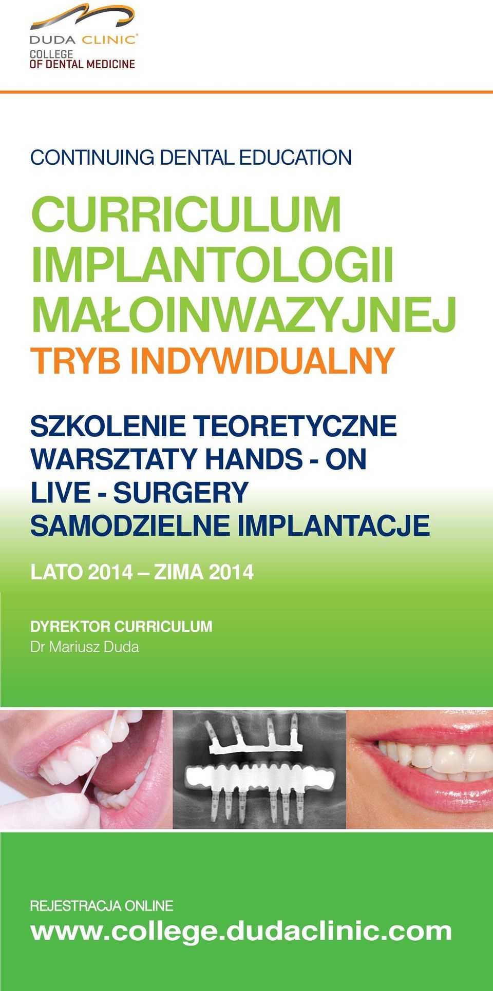 SURGERY SAMODZIELNE IMPLANTACJE LATO 2014 ZIMA 2014 DYREKTOR