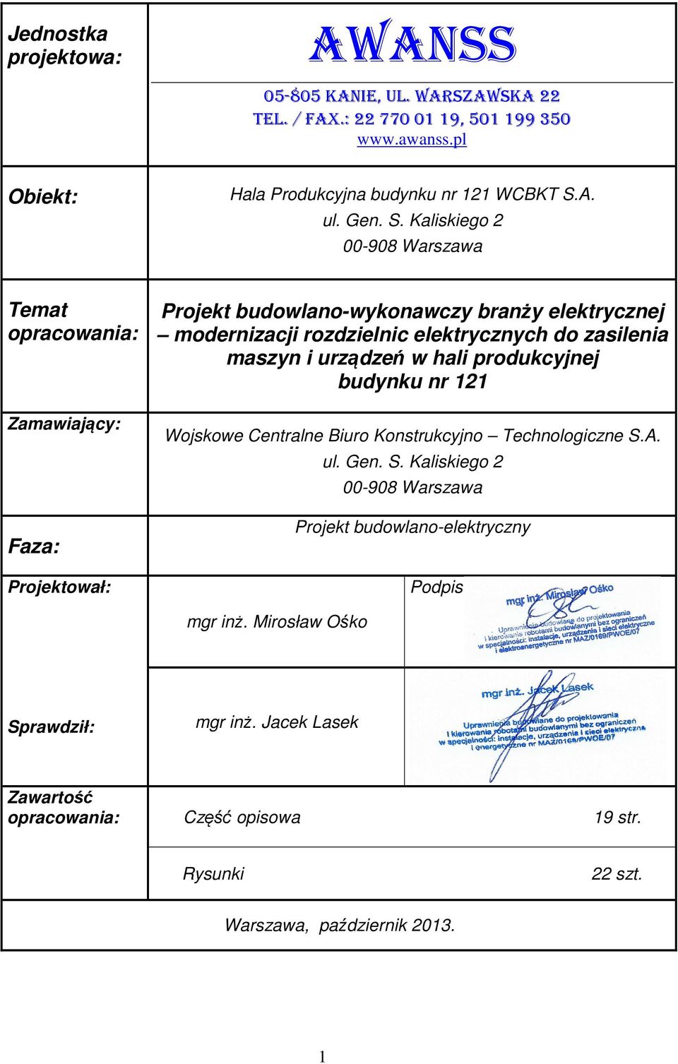 zasilenia maszyn i urządzeń w hali produkcyjnej budynku nr 121 Wojskowe Centralne Biuro Konstrukcyjno Technologiczne S.