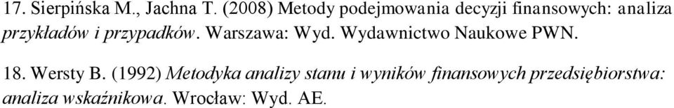 i przypadków. Warszawa: Wyd. Wydawnictwo Naukowe PWN. 18. Wersty B.